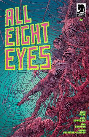 All Eight Eyes #2 by Steve Foxe