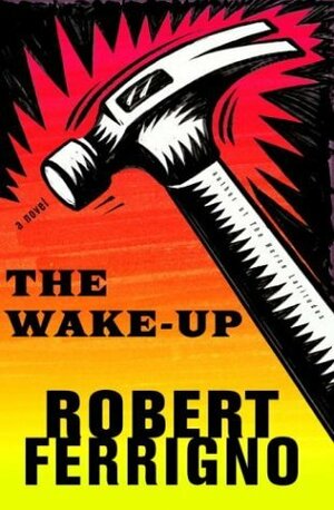 The Wake-Up by Robert Ferrigno