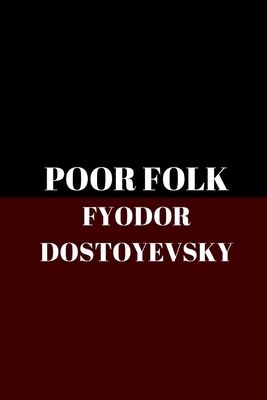 Poor Folk by Fyodor Dostoevsky