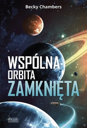 Wspólna orbita zamknięta by Becky Chambers