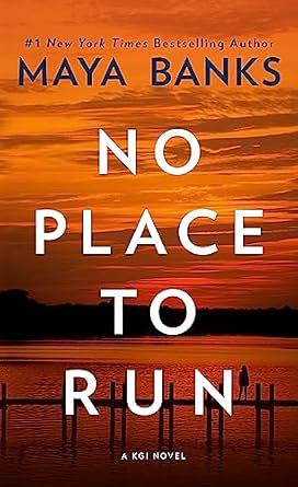 No Place to Run by Maya Banks