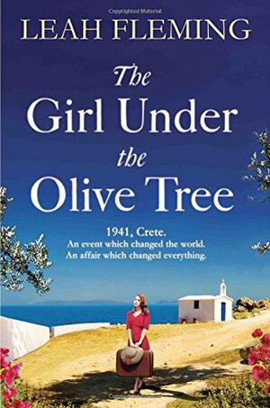 The Girl Under the Olive Tree by Leah Fleming