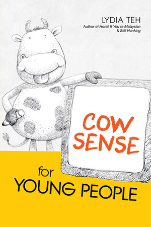 Cow Sense for Young People by Lydia Teh