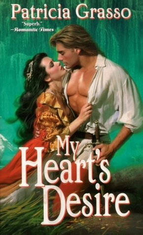 My Heart's Desire by Patricia Grasso