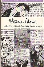 Witness Aloud: Lesbian, Gay, and Bisexual Asian/Pacific American Writings by Joo-Hyun Kang, Gayatri Gopinath, Curtis Chin, Alvin Realuyo