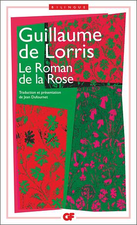 Le Roman de La Rose by Daniel Poirion, Guillaume de Lorris