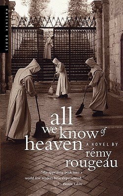 All We Know of Heaven by Remy Rougeau