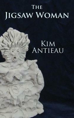 The Jigsaw Woman by Kim Antieau