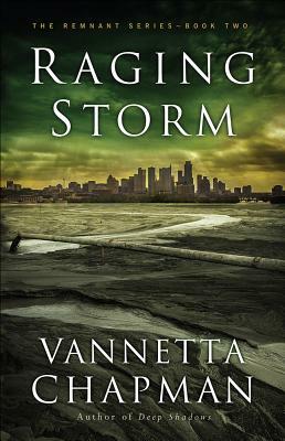 Raging Storm, Volume 2 by Vannetta Chapman