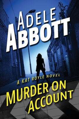 Murder On Account by Adele Abbott