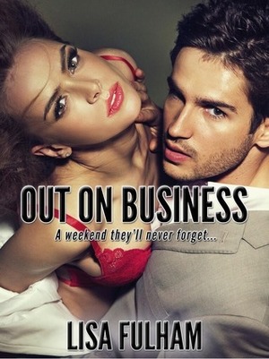 Out on Business by Lisa Fulham
