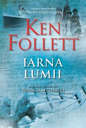 Iarna Lumii by Ken Follett