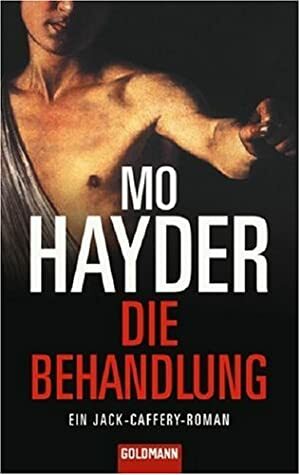 Die Behandlung by Mo Hayder