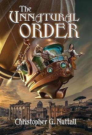 The Unnatural Order by Christopher G. Nuttall