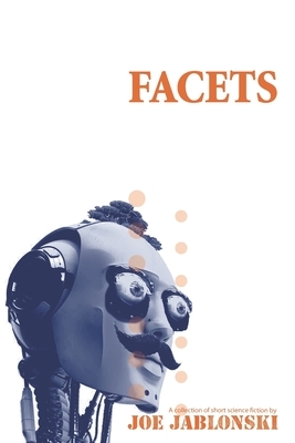 Facets by Joe Jablonski