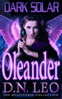 Dark Solar - Oleander: A Science Fiction Romance Fairytale by D. N. Leo