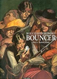 Bouncer osa 1 - Kainin silmä by François Boucq, Alejandro Jodorowsky