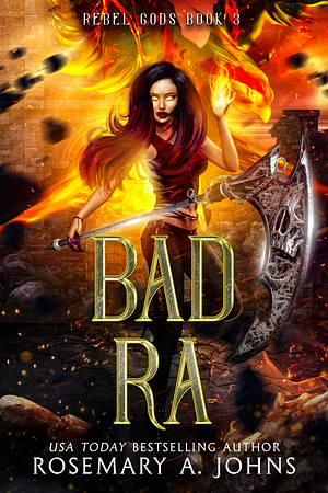 Bad Ra by Rosemary A. Johns