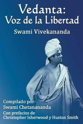 Vedanta: Voz de la Libertad by Swami Chetanananda