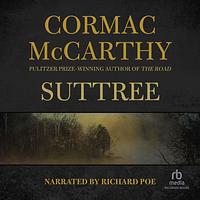 Suttree by Cormac McCarthy