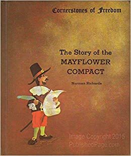 The Story of the Mayflower Compact (Cornerstones of Freedom) by Norman Richards