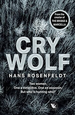 Cry Wolf by Hans Rosenfeldt