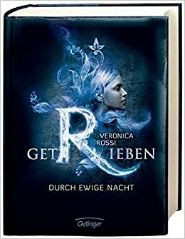 Getrieben: Durch ewige Nacht by Veronica Rossi