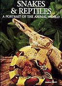 Snakes and Reptiles: A Portrait of the Animal World by Andrew Cleave