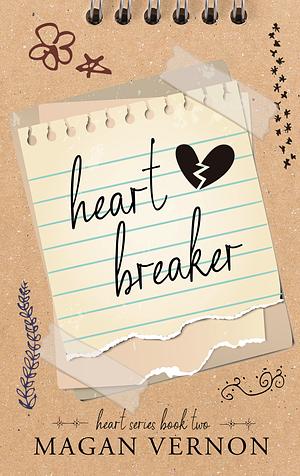 HeartBreaker by Magan Vernon