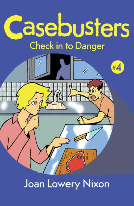 Check in to Danger by Joan Lowery Nixon