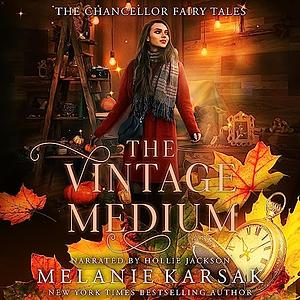 The Vintage Medium by Melanie Karsak