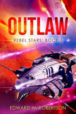 Outlaw by Edward W. Robertson