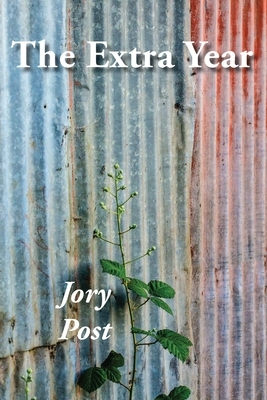 The Extra Year by Jory Post