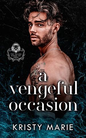 A Vengeful Occasion by Kristy Marie, Kristy Marie