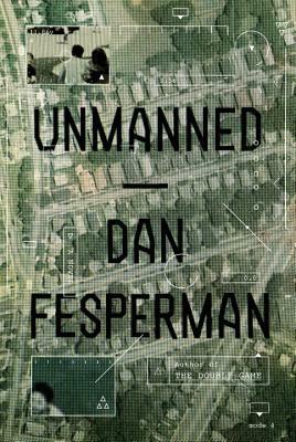 Unmanned by Dan Fesperman