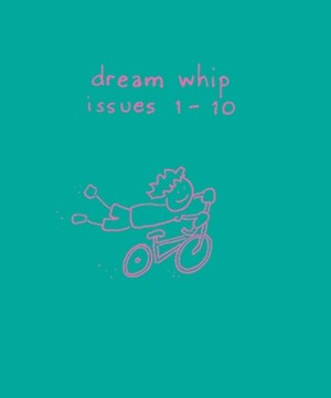Dream Whip #1-10 by Bill Brown