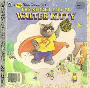 The Secret Life of Walter Kitty by Joan Elizabeth Goodman