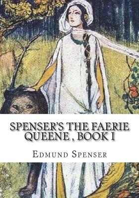 Spenser's The Faerie Queene, Book I by Edmund Spenser
