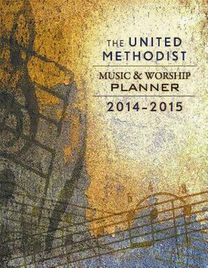 The United Methodist Music and Worship Planner by Mary Scifres, David L. Bone