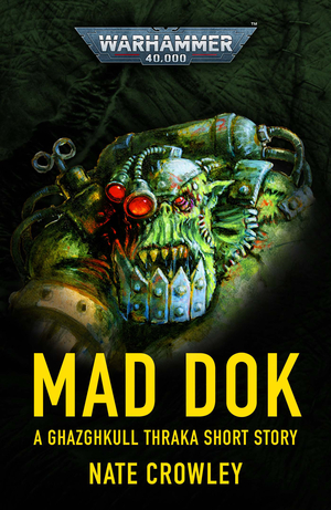 Mad Dok by Nate Crowley