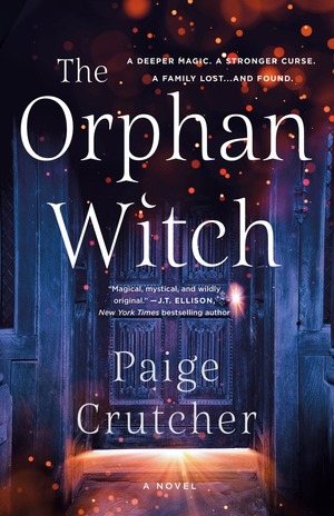 The Orphan Witch: A Novel by Paige Crutcher