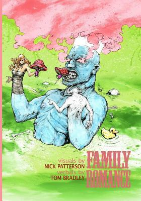 Family Romance by Nick Patterson, Tom Bradley