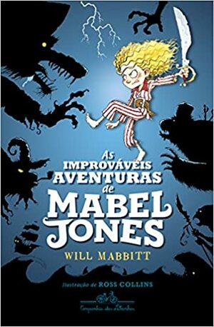 Improvaveis Aventuras de Mabel Jones, As by Will Mabbitt