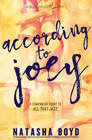 According to Joey by Natasha Boyd