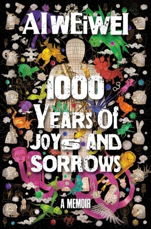 1000 Years of Joys and Sorrows by Ai Weiwei