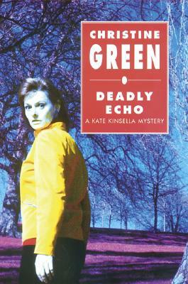 Deadly Echo by Christine Green