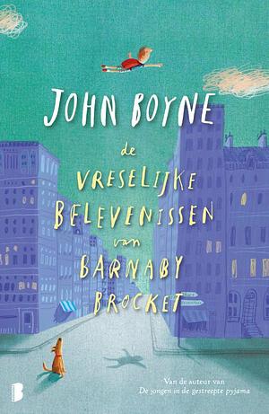 De vreselijke belevenissen van Barnaby Brocket by John Boyne