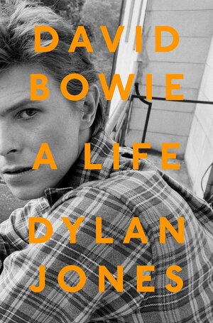 David Bowie: A Life by Dylan Jones