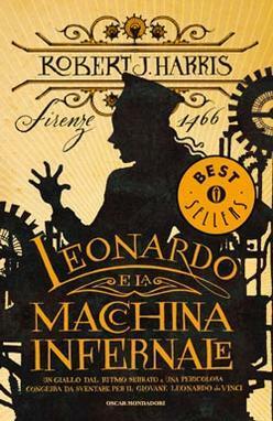 Leonardo e la Macchina Infernale by Robert J. Harris