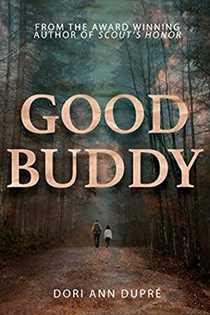 Good Buddy by Dori Ann Dupré